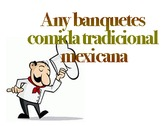 Any banquetes comida tradicional mexicana