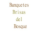 Banquetes Brisas del Bosque