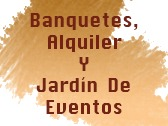 Banquetes, Alquiler Y Jardín  De Eventos