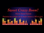 Luz y Sonido Sweet Crazy Boom