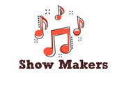 Show Makers