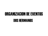 Organización de Eventos Dos Hermanos