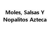 Moles, Salsas Y Nopalitos Azteca