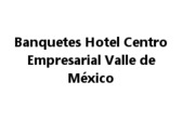 Banquetes Hotel Centro Empresarial Valle de México