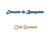 Desarro de Banquetes Club Gourmet