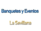 Banquetes y Eventos La Sevillana