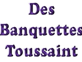 Des Banquettes Toussaint