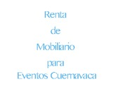 Renta de Mobiliario para Eventos Cuernavaca