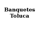 Banquetes Toluca