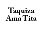 Taquiza Ama Tita