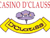 Casino D'clauss