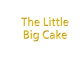 The Little Big Cake