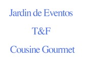 Jardin de Eventos T&F Cousine Gourmet