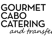 Gourmet Cabo Catering